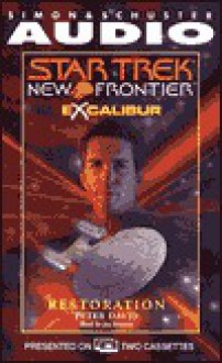 Restoration (Star Trek: New Frontier: Excalibur, #3) - Peter David, Joe Morton