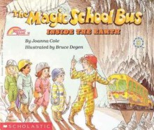 The Magic School Bus Inside the Earth (Magic School Bus (Pb)) - Joanna Cole