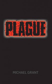 Plague - Michael Grant