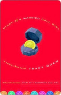 Diary of a Married Call Girl: A Nancy Chan Novel (Nancy Chan Novels) - Tracy Quan