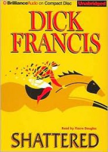 Shattered - Dick Francis, Fiacre Douglas