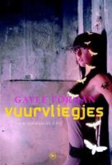 Vuurvliegjes - Gayle Forman