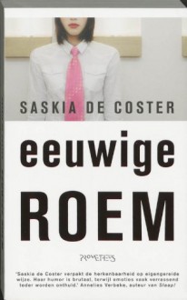 Eeuwige roem - Saskia De Coster