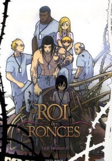 Le Roi des Ronces 3 - Yuji Iwahara, 岩原裕二, Florent Gorges