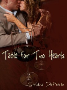 Table for Two Hearts - Christine DePetrillo