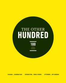 The Other Hundred: 100 Faces, Places, Stories - Pankaj Mishra, Chandran Nair, Global Institute For Tomorrow