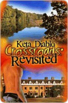 Crossroads Revisited - Keta Diablo