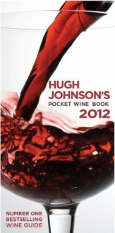 Hugh Johnson's Pocket Wine Book 2012 - Hugh Johnson