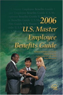 Us Master Employee Benefits Guide 2006 - CCH Incorporated