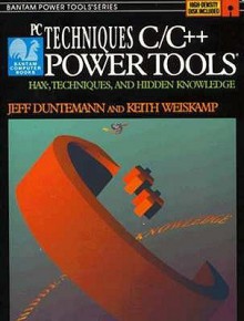 PC TECHNIQUES C/C++POWER TOOLS - Jeff Duntemann