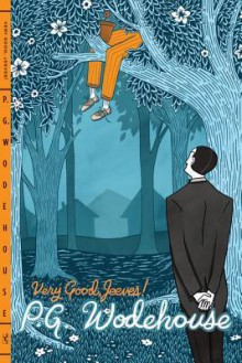 Very Good, Jeeves! - P.G. Wodehouse