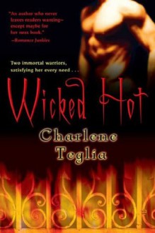 Wicked Hot - Charlene Teglia