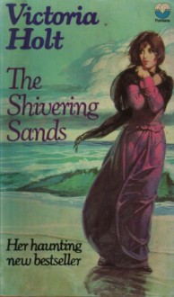 The Shivering Sands - Victoria Holt