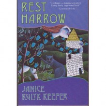 Rest Harrow - Janice Kulyk Keefer