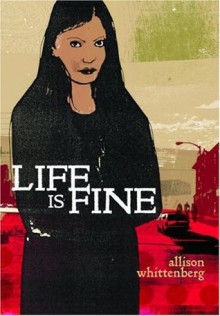 Life Is Fine - Allison Whittenberg