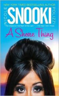 A Shore Thing - Nicole "Snooki" Polizzi