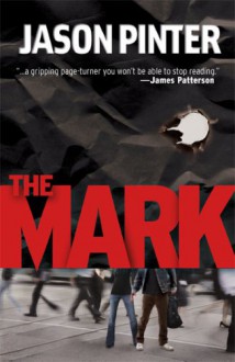 The Mark (Henry Parker Novels) - Jason Pinter