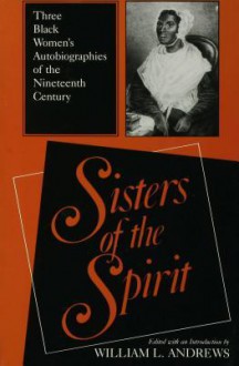 Sisters of the Spirit - William L. Andrews