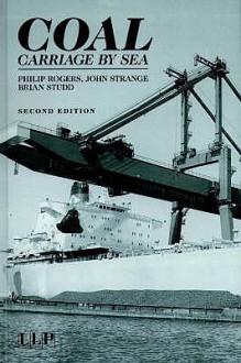 Coal: Carriage by Sea - Philip Rogers, John Strange, Brian Studd