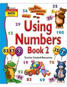 Read-Think-Do Math: Using Numbers Book 2 (Read Think Do Math) - Ann Montague-Smith