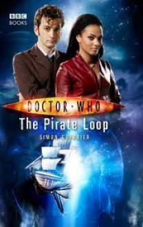 Doctor Who The Pirate Loop - Simon Guerrier