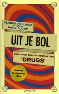 Uit je bol - Gerben Hellinga, Hans Plomp