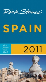 Rick Steves' Spain 2011 with map - Rick Steves