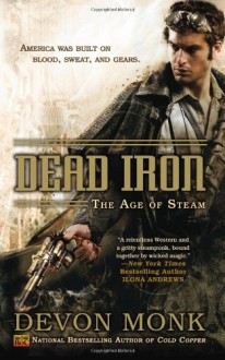 Dead Iron (The Age of Steam, #1) - Devon Monk