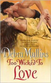 Too Wicked to Love - Debra Mullins