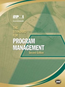 The Standard for Program Management, Second Edition - Project Management Institute