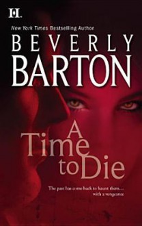 A Time to Die - Beverly Barton