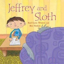 Jeffrey and Sloth - Ben Hodson, Kari-Lynn Winters