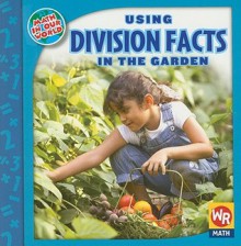 Using Division Facts in the Garden - Linda Bussell