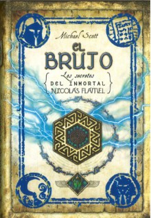 El Brujo (Los Secretos del Inmortal Nicolás Flamel, #5) - Michael Scott