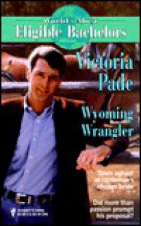 Wyoming Wrangler (A Ranching Family, #7) - Victoria Pade