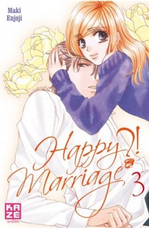 Happy Marriage ?!, Vol. 03 - Maki Enjouji