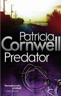 Predator (Kay Scarpetta #14) - Patricia Cornwell