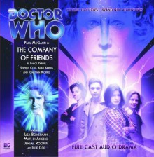 Doctor Who: The Company of Friends - Lance Parkin, Stephen Cole, Alan Barnes, Jonathan Morris, Paul McGann, Lisa Bowerman, Matt Di Angelo, Jemima Rooper, Julie Cox