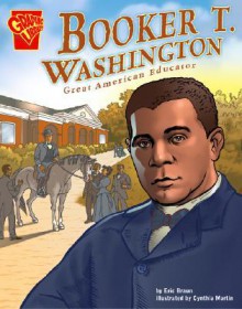 Booker T. Washington: Educator and Leader - Kristin Thoennes Keller