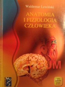 Anatomia i fizjologia człowieka - Waldemar Lewiński