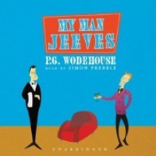 My Man Jeeves - P.G. Wodehouse, Simon Prebble