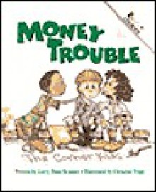 Money Trouble - Larry Dane Brimner, Christine Tripp