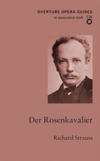 Der Rosenkavalier/The Knight of the Rose - Richard Strauss