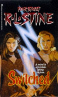 Switched (Fear Street, # 31) - R.L. Stine