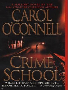 Crime School - Carol O'Connell