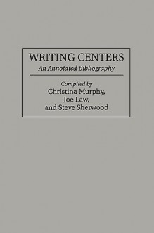 Writing Centers (Gpg) (PB) - Christina Murphy