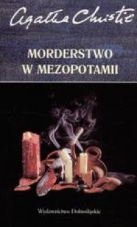 Morderstwo w Mezopotamii - Agatha Christie