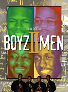 Boyz II Men - James Earl Hardy