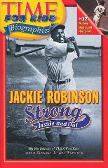 Time for Kids: Jackie Robinson: Strong Inside and Out - Denise Lewis Patrick