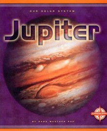 Jupiter - Dana Meachen Rau